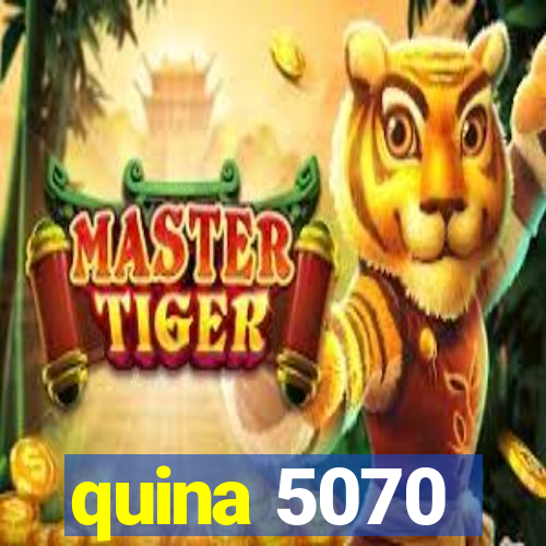 quina 5070